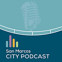 San Marcos City Podcast