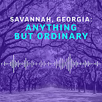 Savannah, Georgia: Anything But Ordinary