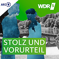 WDR 5 Stolz und Vorurteil H&ouml;rbuch