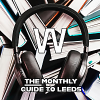 The Monthly Guide to Leeds