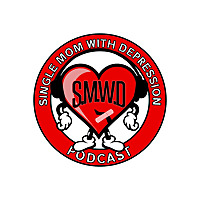 Single Mom With Depression #SMWD