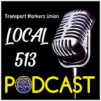 TWU Local 513 Podcast