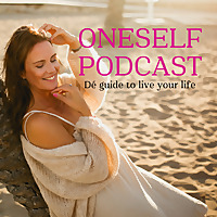 ONESELF PODCAST - ?Reguleer je zenuwstelsel en LEEF vanuit je hart?