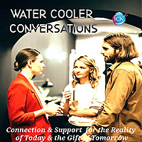 Water Cooler Conversations