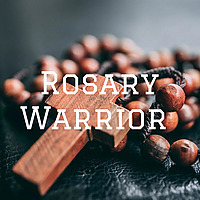 Rosary Warrior