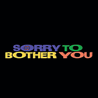 Sorry To Bother You Podcast