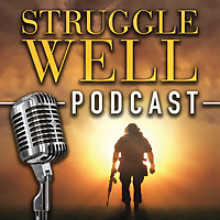 Struggle Well Podcast