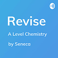 Revise - A Level Chemistry Revision