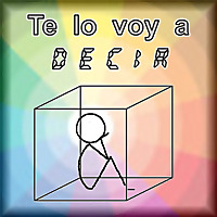Te lo voy a decir