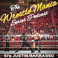 WrestleMania Series Podcast