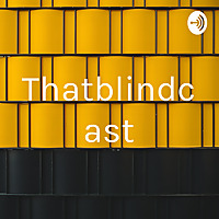 Thatblindcast