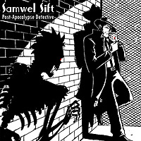 Samwel Sift, Post-Apocalypse Detective