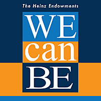 We Can Be - The Heinz Endowments