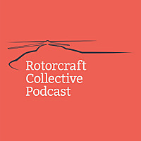 Rotorcraft Collective Podcast