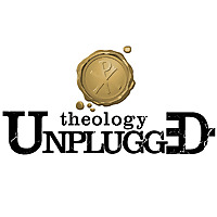 Theology Unplugged