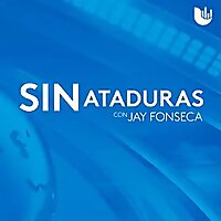 Sin ataduras, con Jay Fonseca