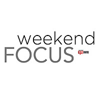 Weekend Focus
