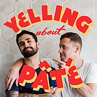 Yelling About P&acirc;t&eacute;