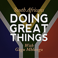 South Africans Doing Great Things