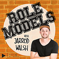 Role Models with Jarrod Walsh