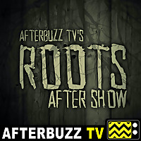 Roots Reviews and After Show - AfterBuzz TV