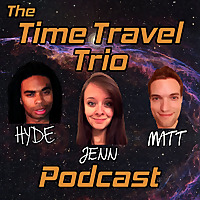 The Time Travel Trio Podcast