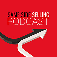 Same Side Selling Podcast