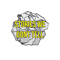Stories We Don't Tell
