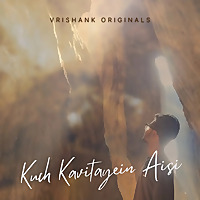 Kuch Kavitayen Aisi - Hindi Poems Presented by Vrishank Originals