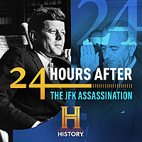 24 Hours After: The JFK Assassination