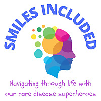 Smiles Included: Navigating through life with our rare disease superheroes
