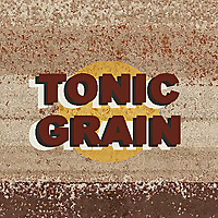 Tonic Grain