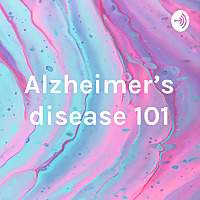 Alzheimer's disease 101