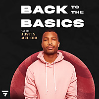 Back to the Basics with Justin McLeod
