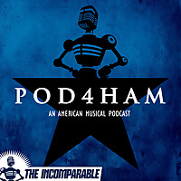 Pod4Ham - Every song from the musical Hamilton