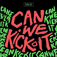 Can We Kick It? with CJay and Paress