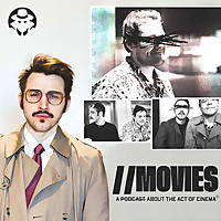 Movies - A Podcast About the Act of Cinema