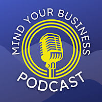 Mind Your Business - A Podcast Series produced by the Boone Area Chamber of Commerce