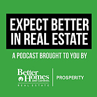 Expect Better in Real Estate