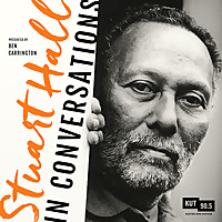 KUT &raquo; Stuart Hall: In Conversations
