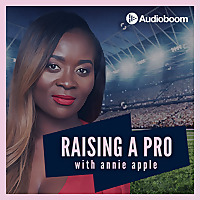 Raising A Pro with Annie Apple