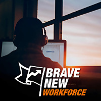Brave New Workforce