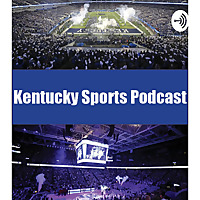 Kentucky Sports Podcast