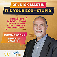 It's Your Ego-Stupid!