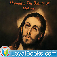 Humility : The Beauty of Holiness by Andrew Murray