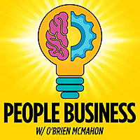 People Business w/ O&#39;Brien McMahon