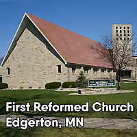 Edgerton First Reformed: An Evangelical Presbyterian Church