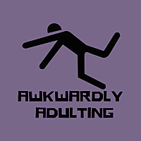 Awkwardly Adulting
