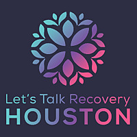 Let's Talk Recovery Houston