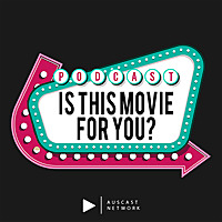 Is This Movie For You?